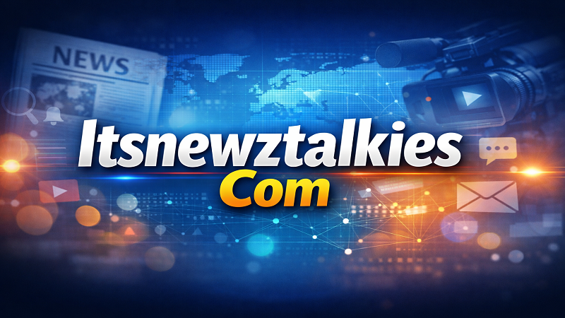 Itsnewztalkies Com: Complete Guide to Features, Content, and Updates